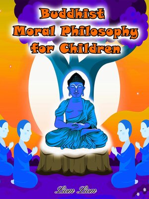 cover image of Buddhist Moral Philosophy for Children